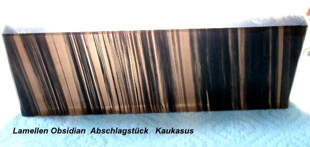 Lamellen-Obsidian Platte für Abschläge aus dem Kaukasus