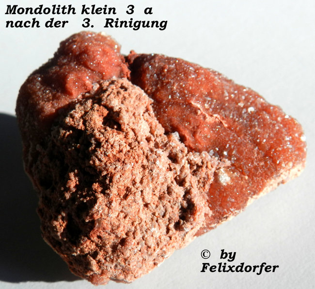 Mondolith klein 3 a nach der 3. Reinigung